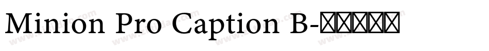 Minion Pro Caption B字体转换